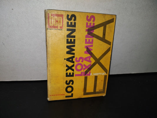 80- Los Exámenes. Los Medios De Evaluación En La Enseñanza - F. Hotyat