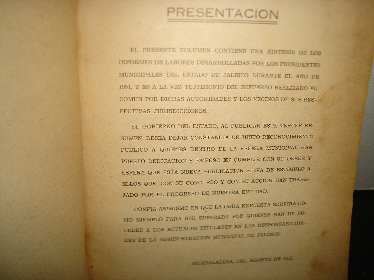 160- Síntesis De Los Informes De Los Cc. Presidentes Municipales De Jalisco, Correspondientes A 1951 - Guadalajara, Jal., 1952