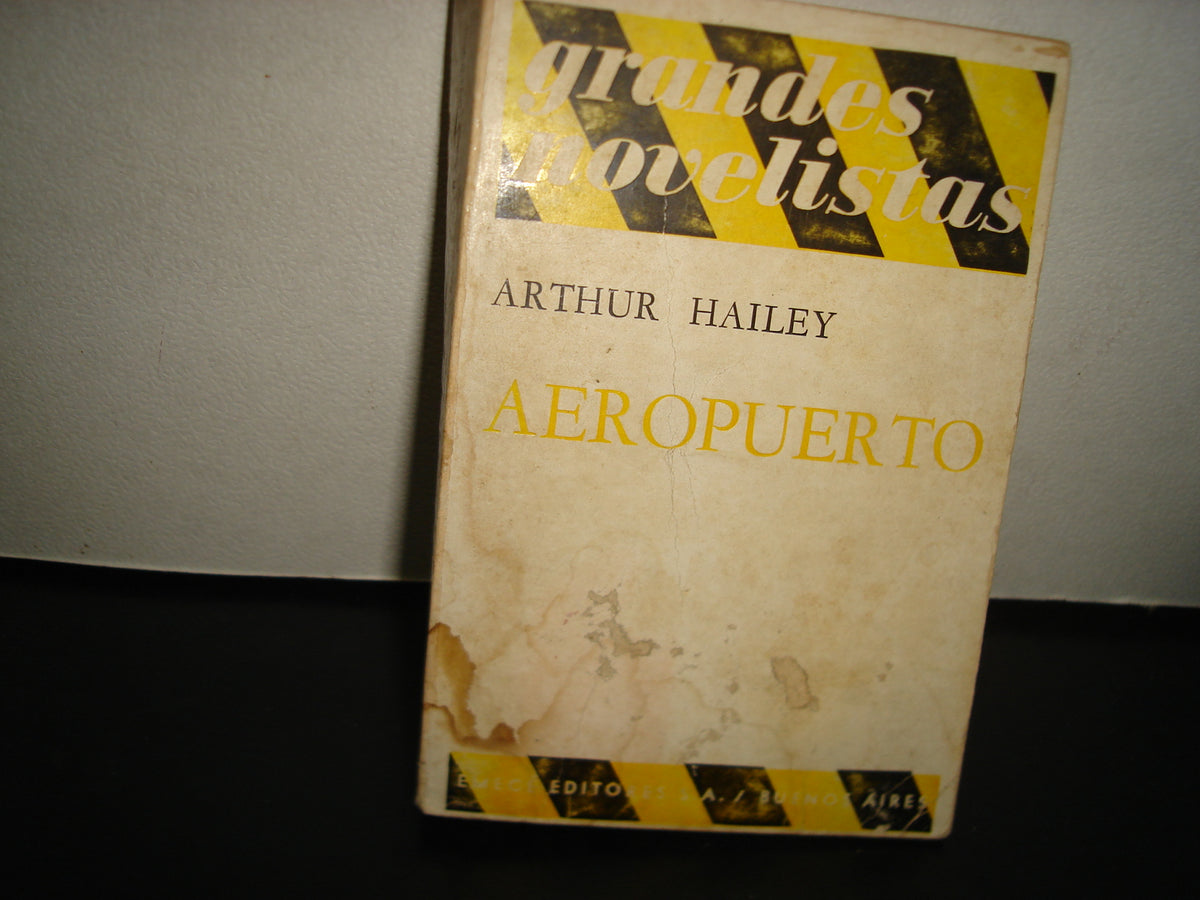 24- Grandes Novelistas. Aeropuerto - Arthur Hailey