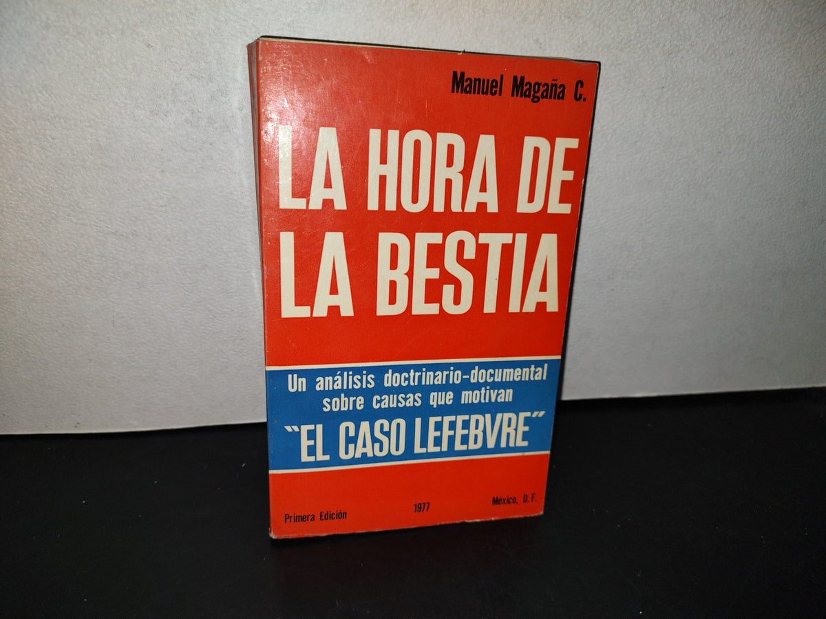 158- La Hora De La Bestia - Manuel Magaña Contreras - Primera Edición 1977