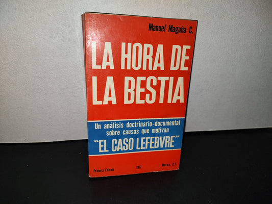 158- La Hora De La Bestia - Manuel Magaña Contreras - Primera Edición 1977