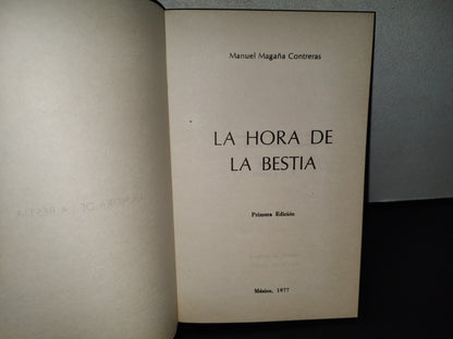 158- La Hora De La Bestia - Manuel Magaña Contreras - Primera Edición 1977