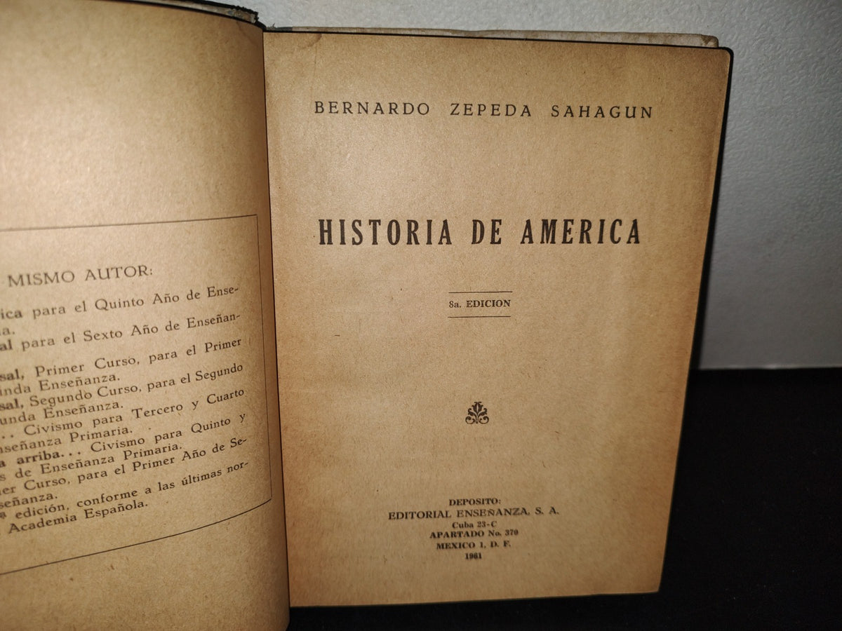 57- Historia De América -Bernardo Zepeda Sahagún - 1961