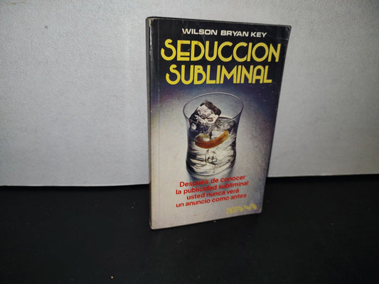188- Seducción Subliminal - Wilson Bryan Key