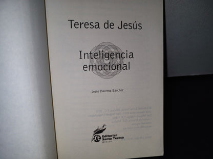 78- Inteligencia Emocional - Teresa De Jesús - Editorial Santa Teresa, México, 2010