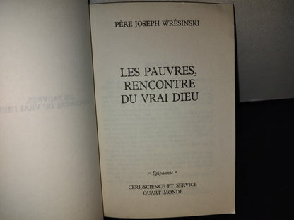 209- Les Pauvres, Rencontre Du Vrai Dieu - Pere Joseph Wrésinski