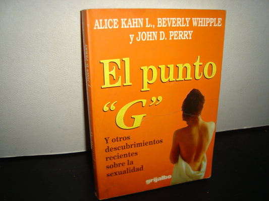 El Punto ”G” - Alice Kahn L. - Editorial Grijalbo