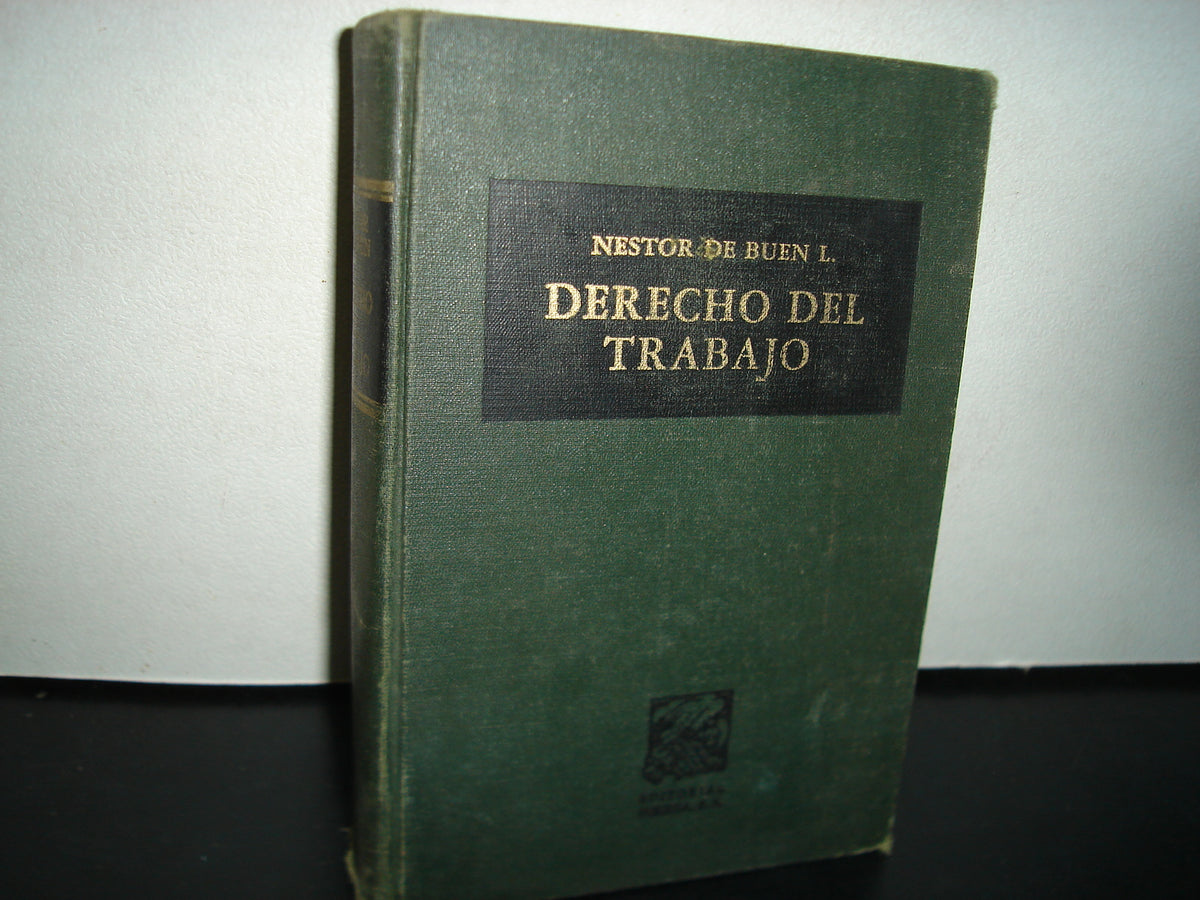 24- Derecho Del Trabajo. Tomo Primero, Conceptos Generales - Néstor De Buen L. - Editorial Porrúa