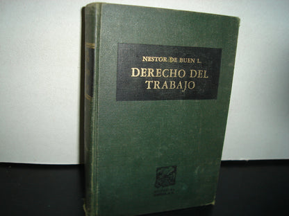 24- Derecho Del Trabajo. Tomo Primero, Conceptos Generales - Néstor De Buen L. - Editorial Porrúa