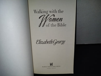 158- Waling With The Women Of The Bible. A Devotional Journey Through God'S Words. Elizabeth George