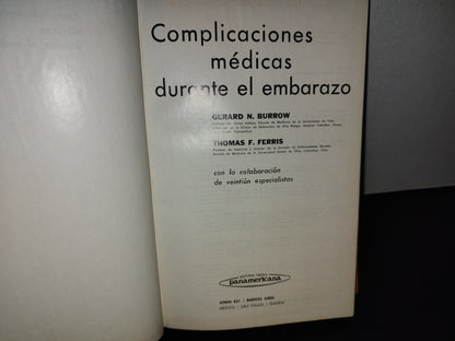 124- Complicaciones Médicas Durante El Embarazo - Burrow, Ferris. Editorial Médica Panamericana 1977