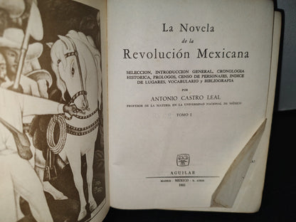 57- La Novela De La Revolución Mexicana Tomo I - Antonio Castro Leal. Aguilar - 1965