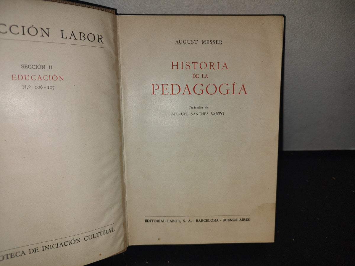 64- Colección Labor. Historia De La Pedagogía - August Messer - 1930