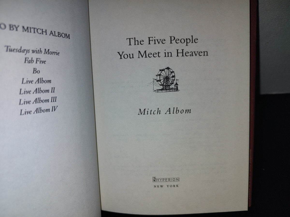 197- The Five People You Meet In Heaven - Mitch Albom. Hyperion Books. First Edition 2003