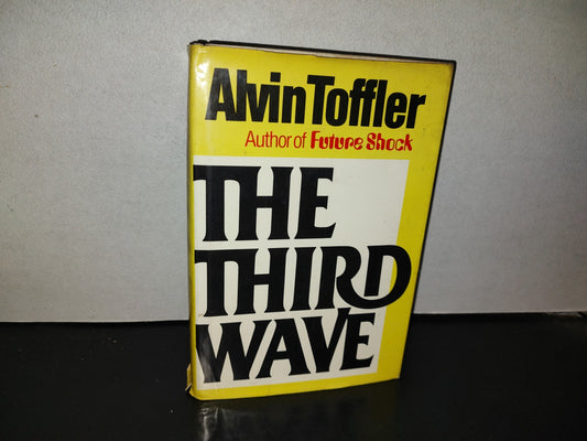 212- The Third Wave - Alvin Toffler - William Morrow And Company, Inc. - First Edition 1980