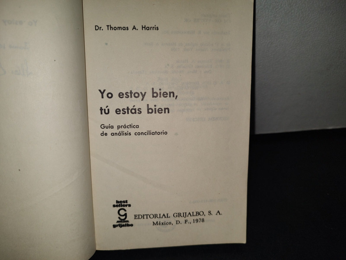 74- Yo Estoy Bien, Tú Estás Bien - Dr. Thomas A. Harris