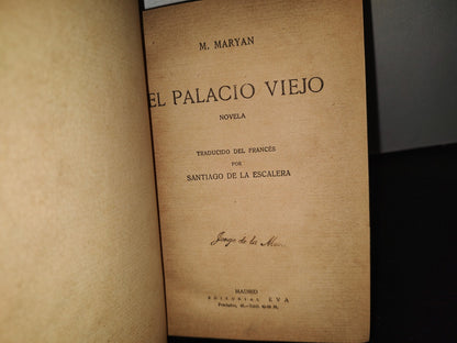 64- El Palacio Viejo - M. Maryan - Madrid, Editorial EVA, 1900'S
