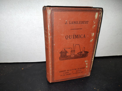 60- Química. Generalidades, Metaloides, Metales, Química Orgánica - J. Langlebert - 1908