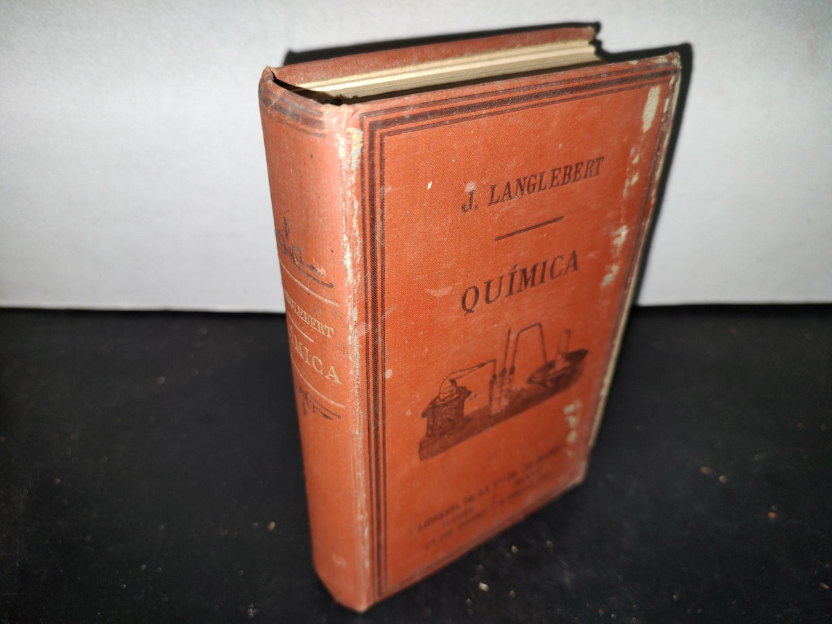 60- Química. Generalidades, Metaloides, Metales, Química Orgánica - J. Langlebert - 1908