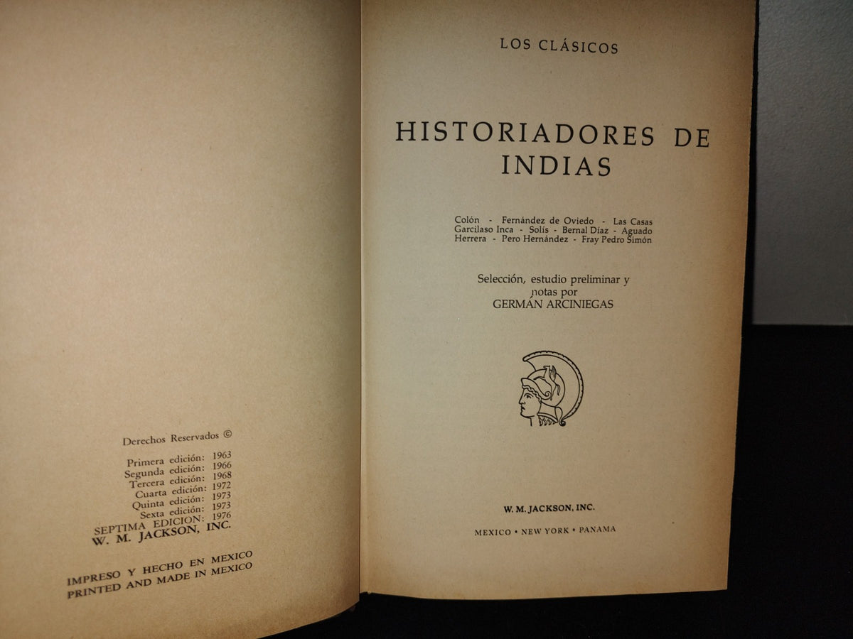209- Los Clásicos. Historiadores De Indias - W. M. Jackson Inc - 1976
