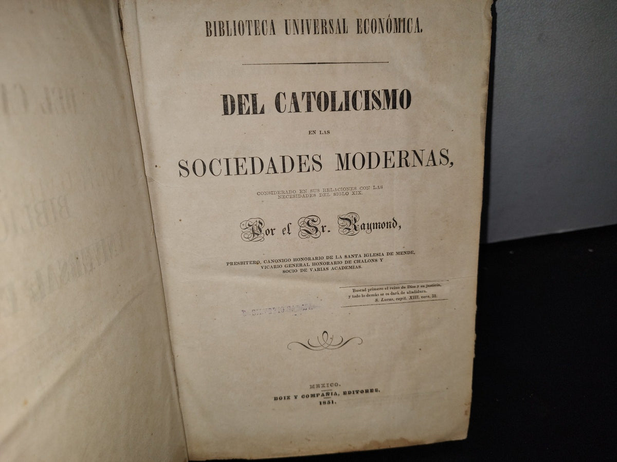 65- Del Catolicismo En Las Sociedades Modernas, Por El Señor Raymond - México 1851