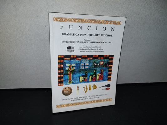 192- Función Gramática Didáctica Del Huichol. Vol. I. Estructura Fonológica Y Sistema De Escritura