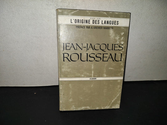 199- Essai Sur L'Origine Des Langues - Jean-Jacques Rousseau - 1974
