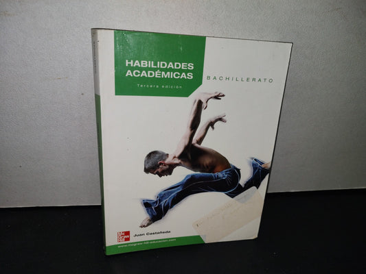 75- Habilidades Académicas. Tercera Edición. Bachillerato - Juan Castañeda - 2009