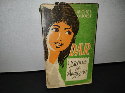 57- Dar. Diario De Ana María - Michel Quoist - 1971