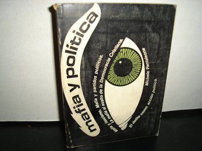 18- Mafia Y Política - Michele Pantaleone -Primera Edición  1969