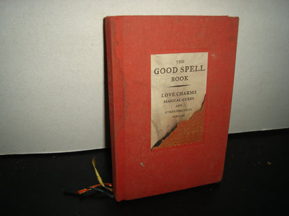 168- Libro De Hechizos/The Good Spell Book. Love Charms, Magical Cures And Other Practical Sorcery
