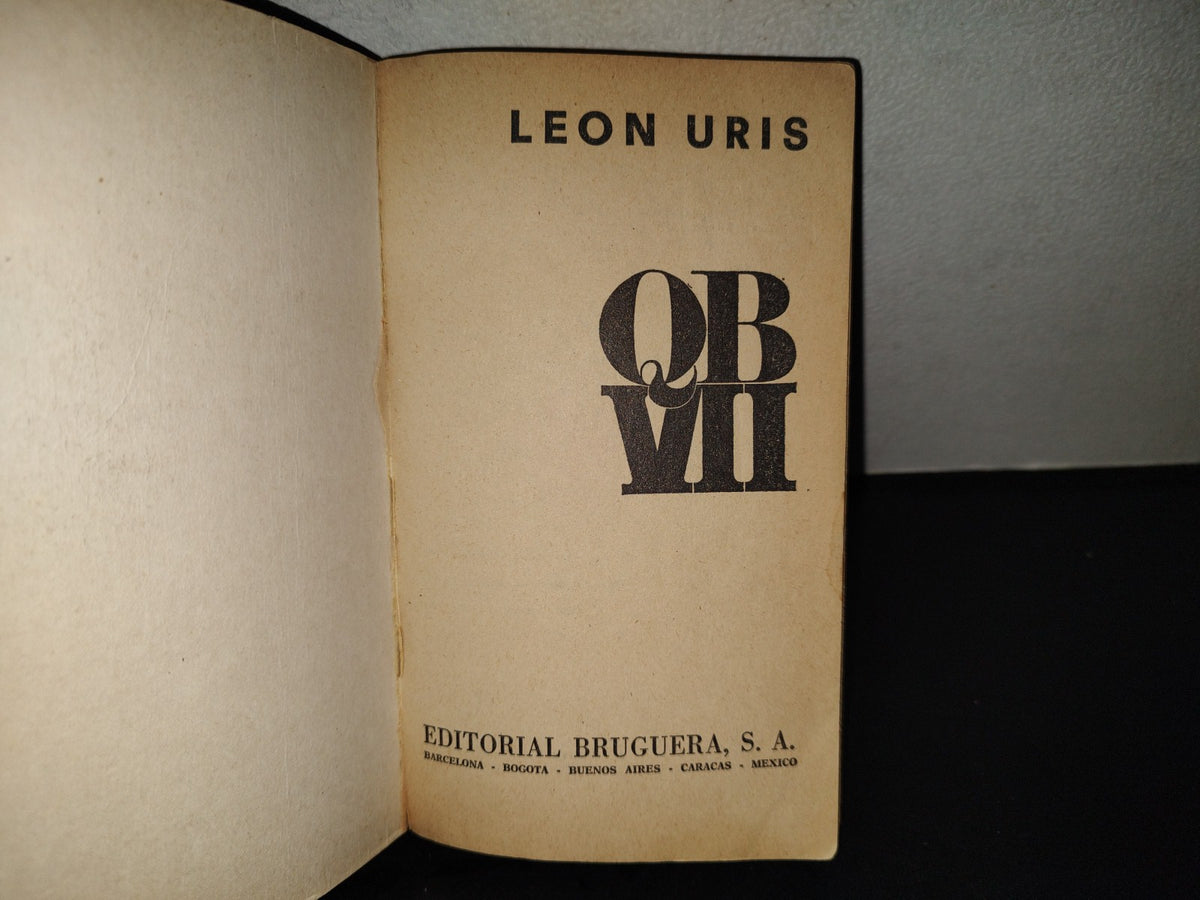 202- QB VII - Leon Uris - Editorial Brugera S. A. 1A. Edición: Diciembre, 1971