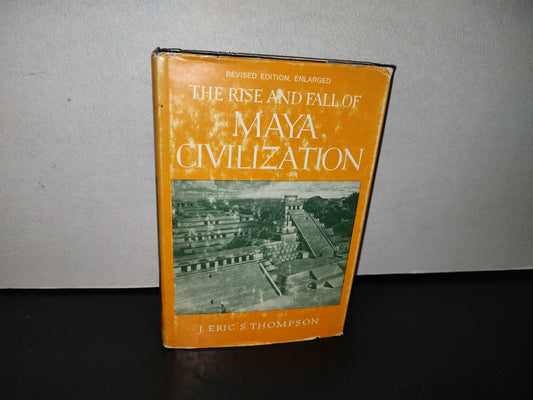 83- The Rise And Fall Of Maya Civilization - J. Eric S. Thompson - University Of Oklahoma Press 1977