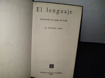 57- El Lenguaje. Introducción Al Estudio Del Habla - Edward Sapir - Fondo De Cultura Económica