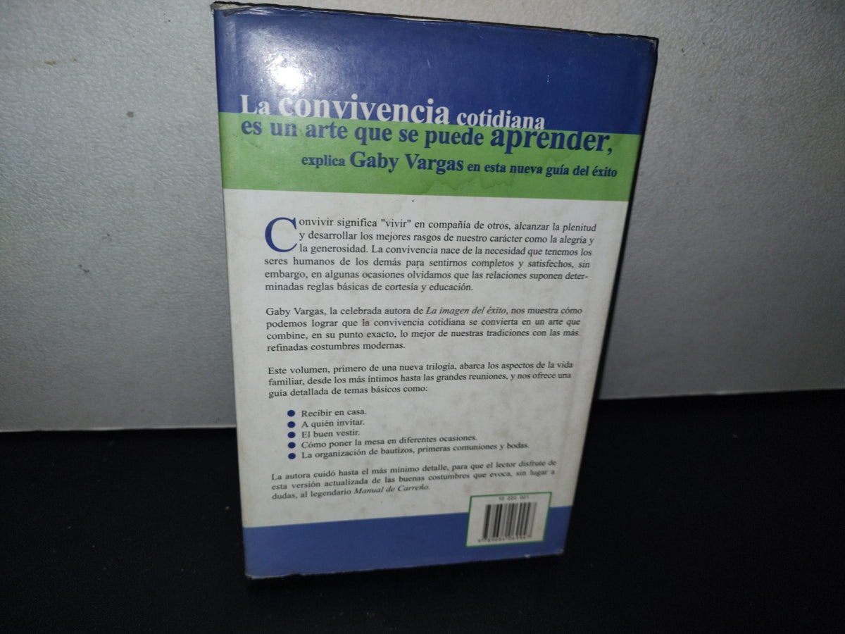 87-2- El Arte De Convivir En La Vida Cotidiana - Gaby Vargas - Primera Edición 2000