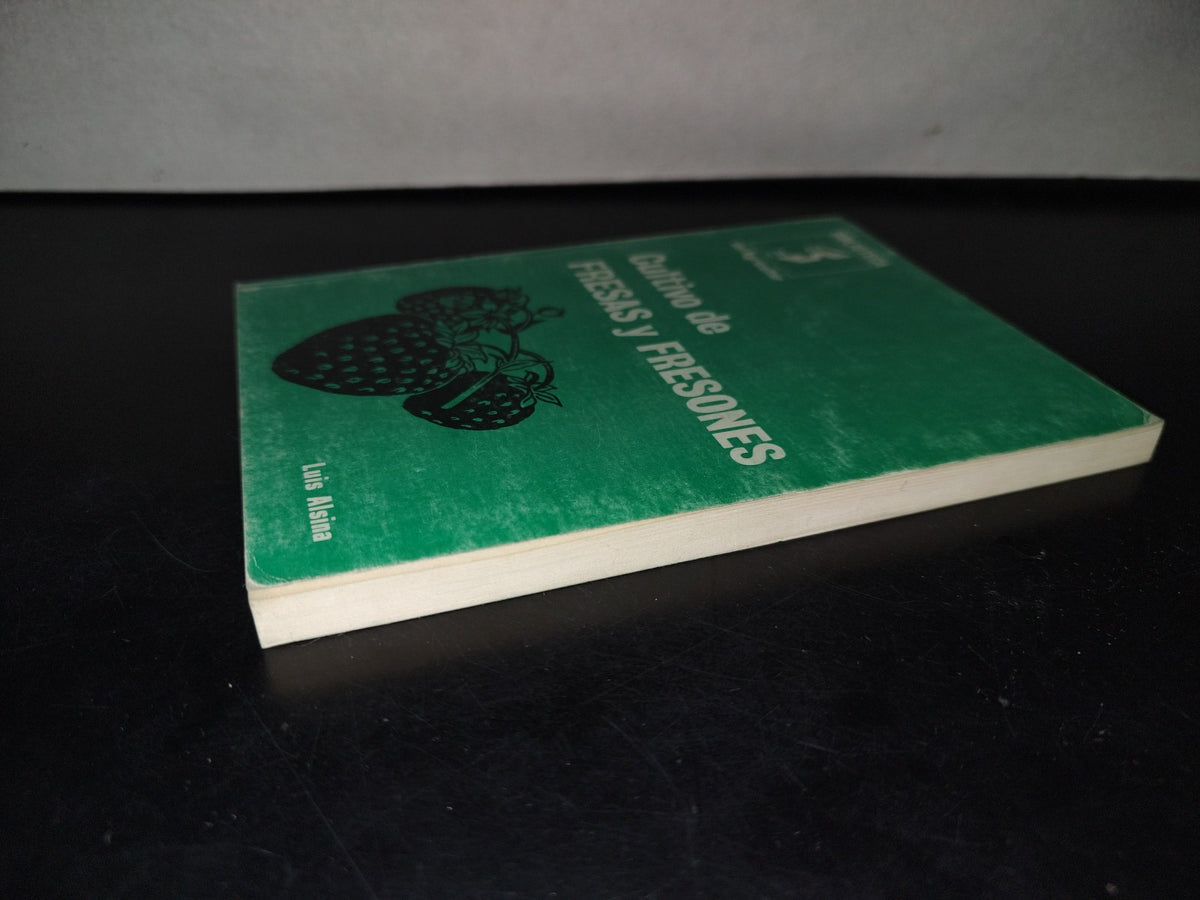 114- Cultivo De Fresas Y Fresones - Luis Alsina. Editorial Sintes. Biblioteca Del Agricultor