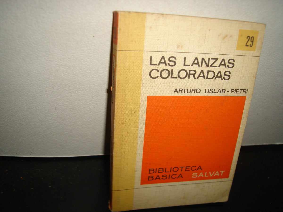 32 Las Lanzas Coloradas - Arturo Uslar