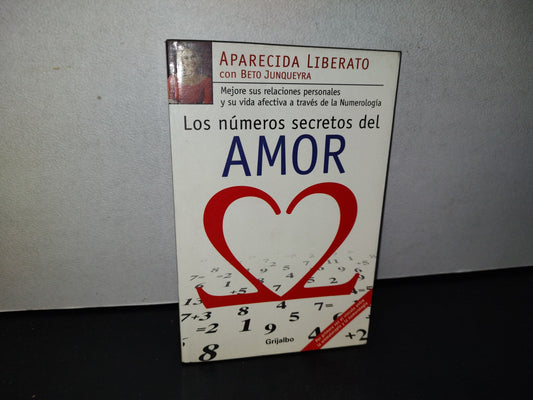 78- Los Números Secretos Del Amor - Aparecida Liberato - Primera Edición 2006