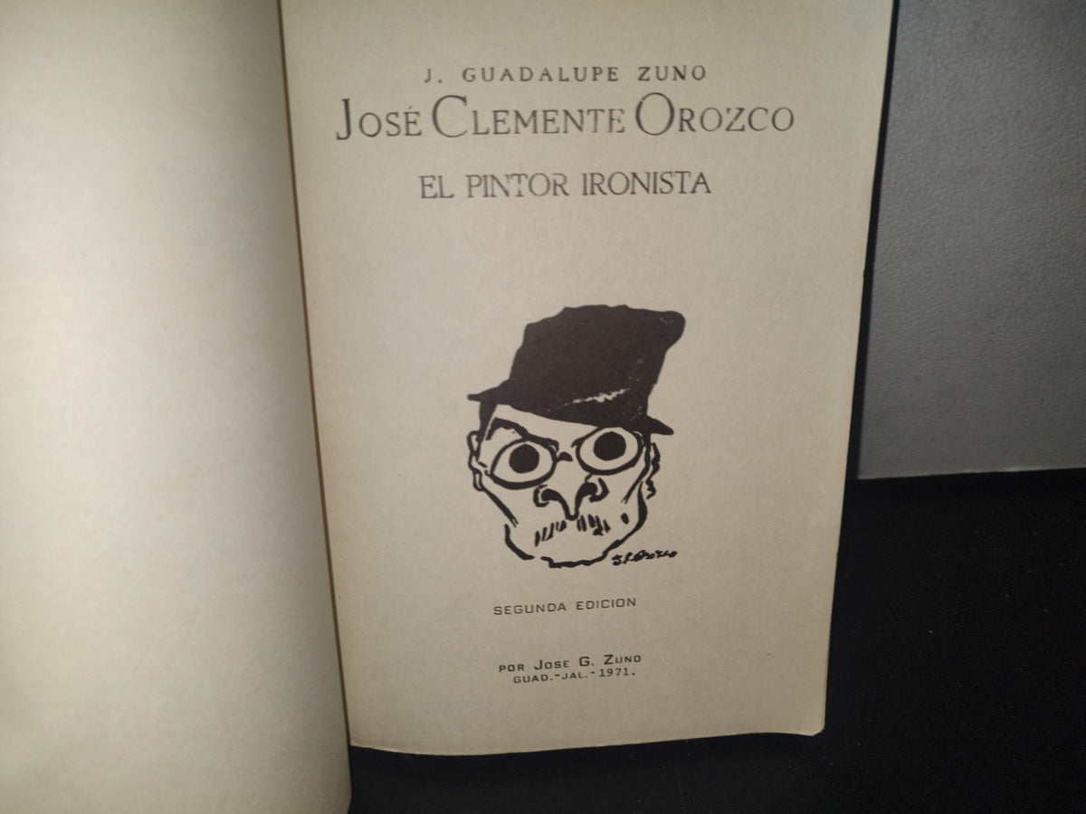 23- José Clemente Orozco. El Pintor Ironista - J. Guadalupe Zuno - 1971