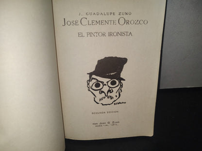 23- José Clemente Orozco. El Pintor Ironista - J. Guadalupe Zuno - 1971