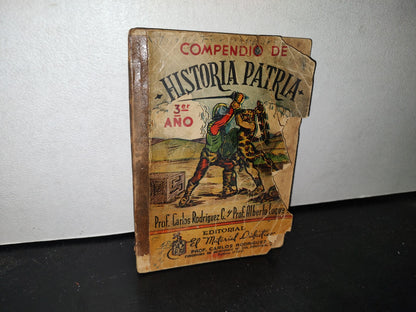 66- Compendio De Historia Patria. 3Er. Año - Carlos Rodríguez Y Alberto Luque - 50'S - 60'S