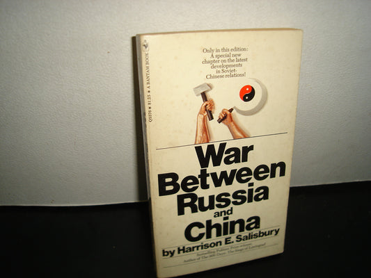160- Guerra Entre Rusia Y China / War Between Russia And China - Harrison E. Stalisbury - Bantam Edition, 1970