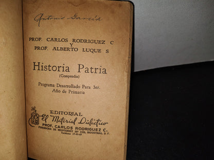 66- Compendio De Historia Patria. 3Er. Año - Carlos Rodríguez Y Alberto Luque - 50'S - 60'S