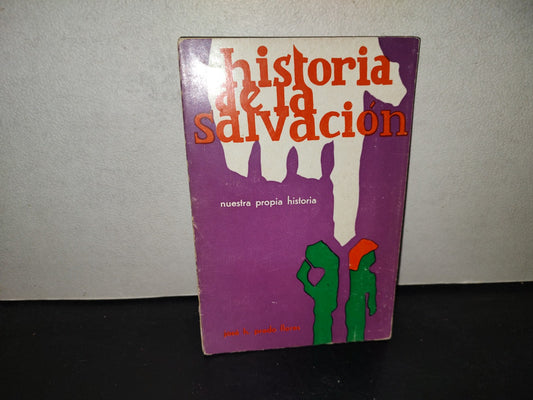 196- Historia De La Salvación - José H. Prado Flores - México, 1981