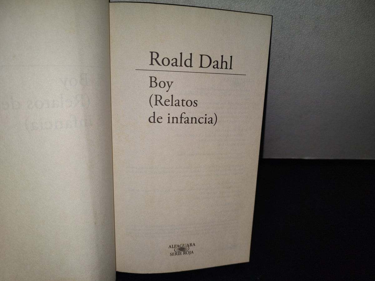93- Boy (Relatos De Infancia) - Roald Dahl - 2012