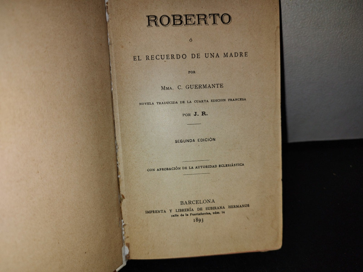 63- Roberto O El Recuerdo De Una Madre - Mma. C. Guermante - 1893