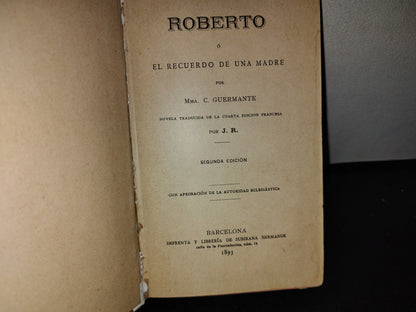 63- Roberto O El Recuerdo De Una Madre - Mma. C. Guermante - 1893