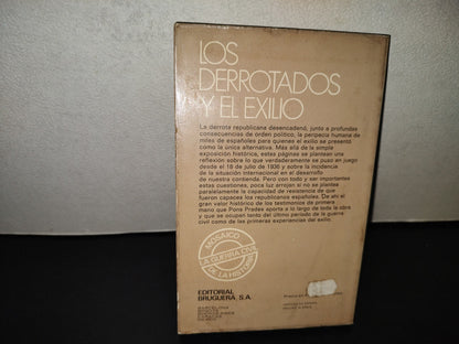 202- Los Derrotados Y El Exilio - Eduardo Pons Prades. Editorial Bruguera. 1a. Edición 1977
