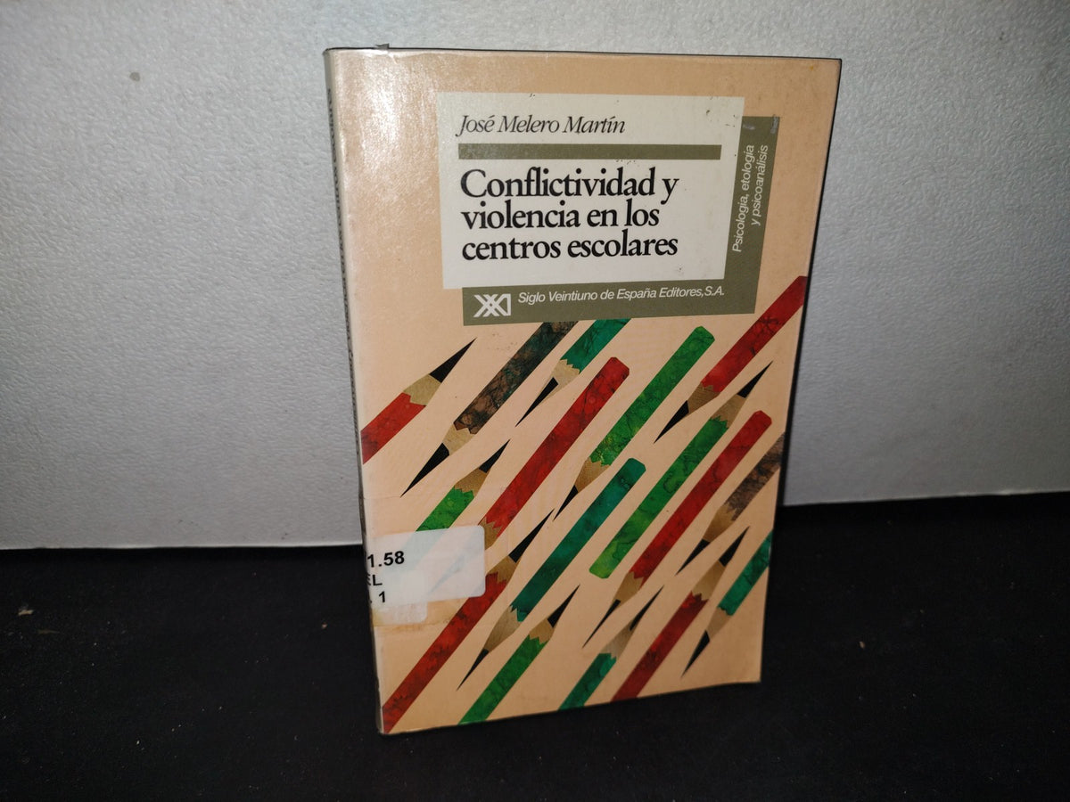172- Conflictividad Y Violencia En Los Centros Escolares - José Melero Martín