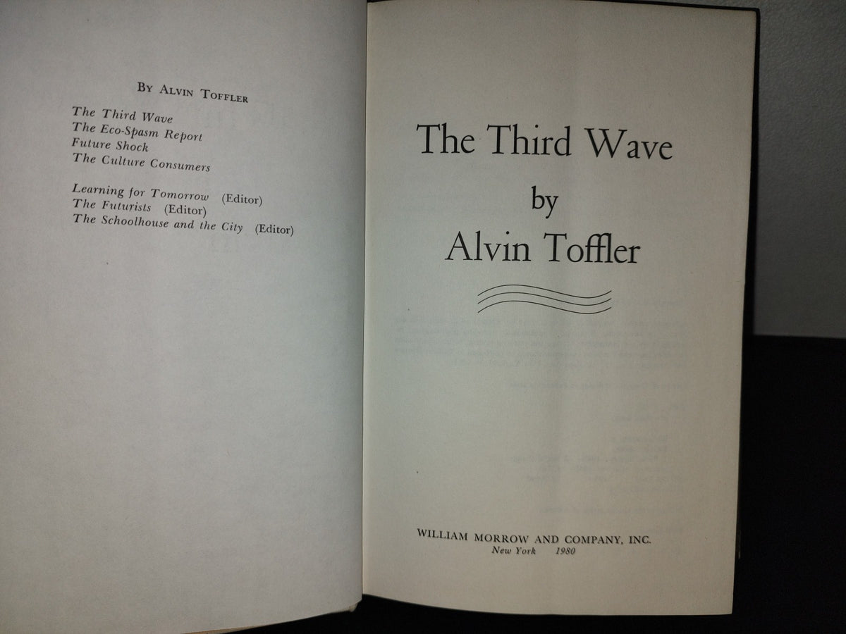 212- The Third Wave - Alvin Toffler - William Morrow And Company, Inc. - First Edition 1980